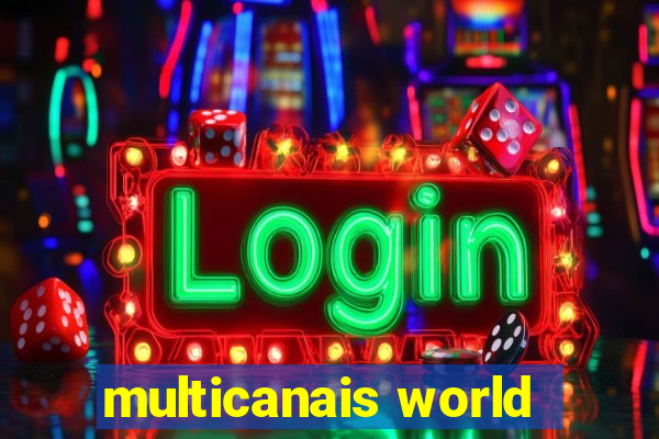 multicanais world